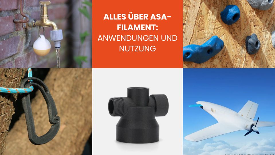 Alles über ASA-Filament Anwendungen und Nutzung